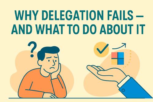/img/blog/2025-05-30-why-delegation-fails.jpg